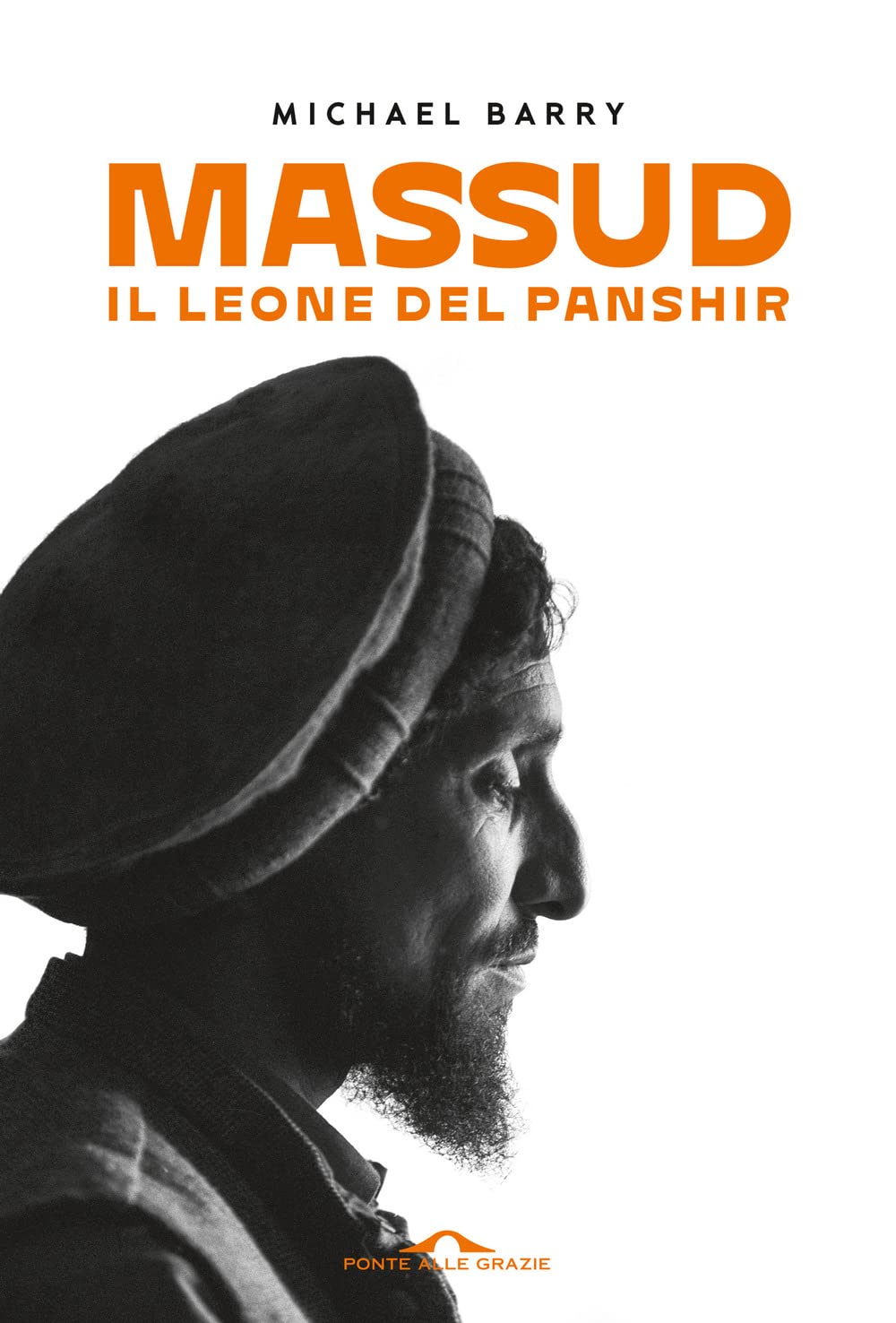 Massud. Il leone del Panshir (Fuori collana) Politics & Society