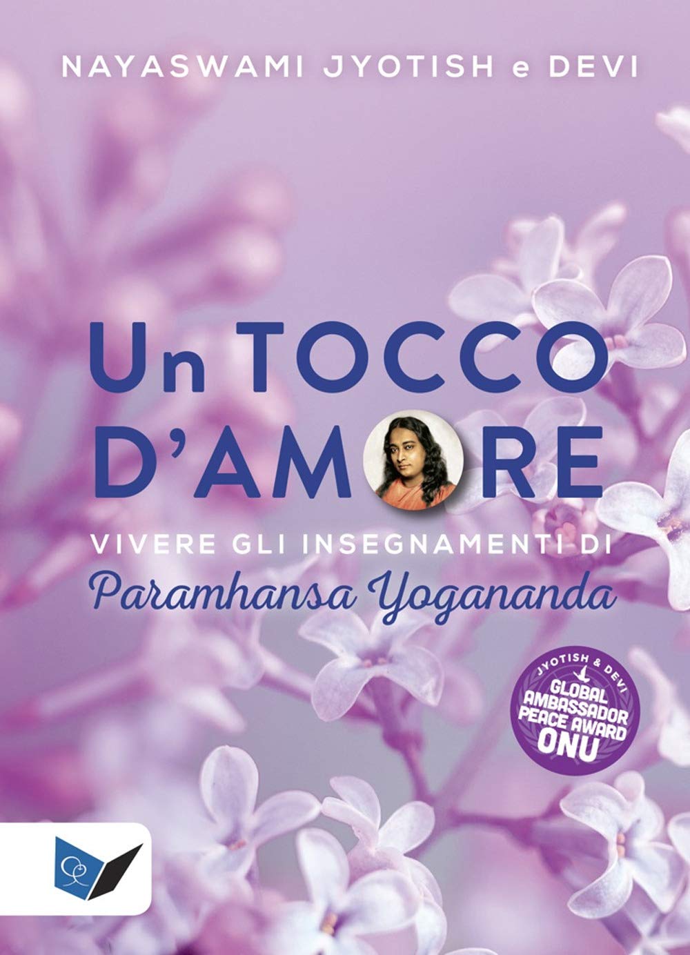 Un tocco d'amore. Vivere gli insegnamenti di Paramhansa Yogananda book