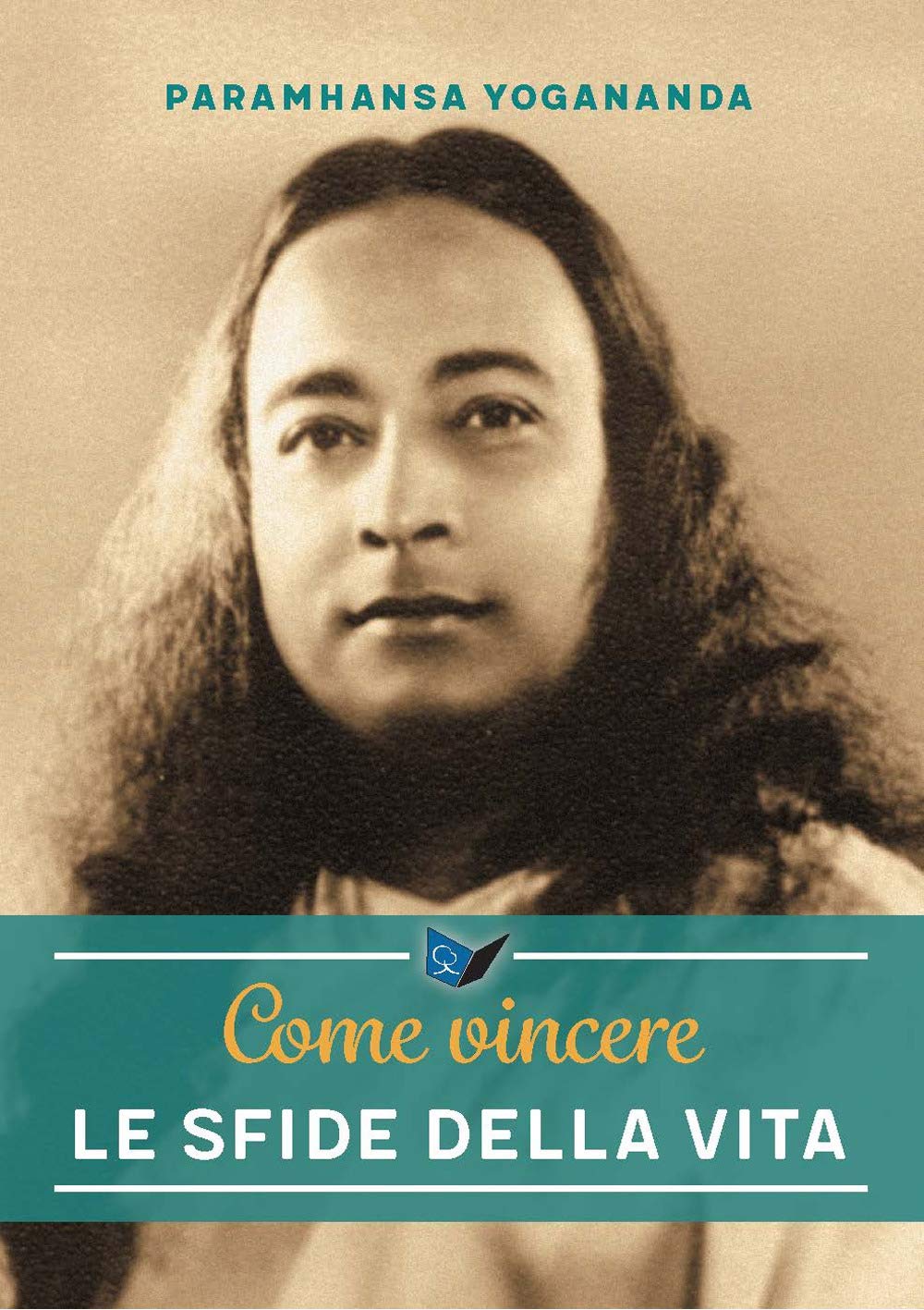 Come vincere le sfide della vita. Nuova ediz. book