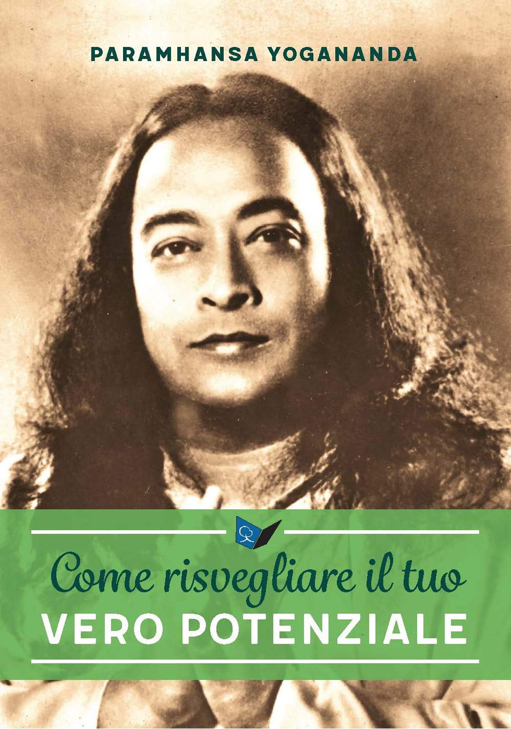 Come risvegliare il tuo vero potenziale book