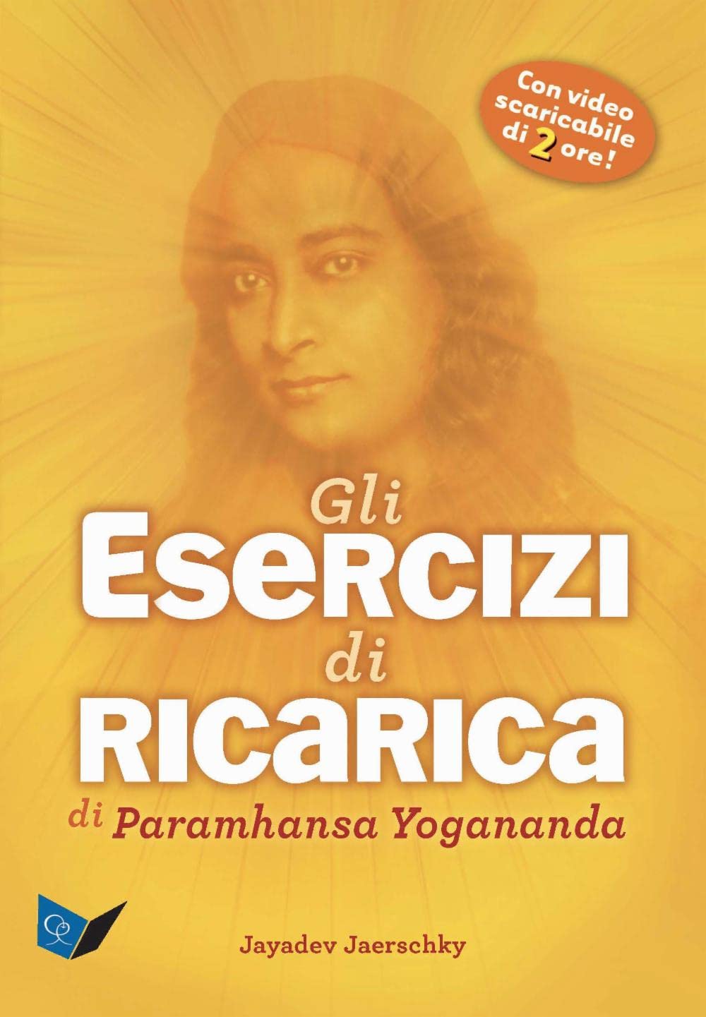 Gli esercizi di ricarica di Paramhansa Yogananda Health, Nutrition & Fitness