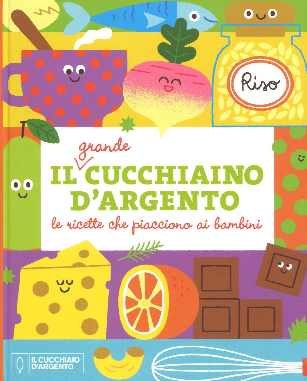 Il grande Cucchiaino d'Argento. Le ricette che piacciono ai bambini book
