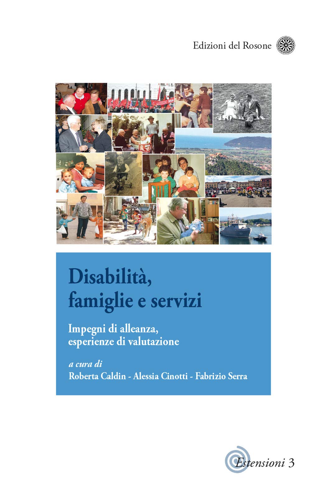 Disabilità, famiglie e servizi. Impegni di alleanza, esperienze di valutazione book