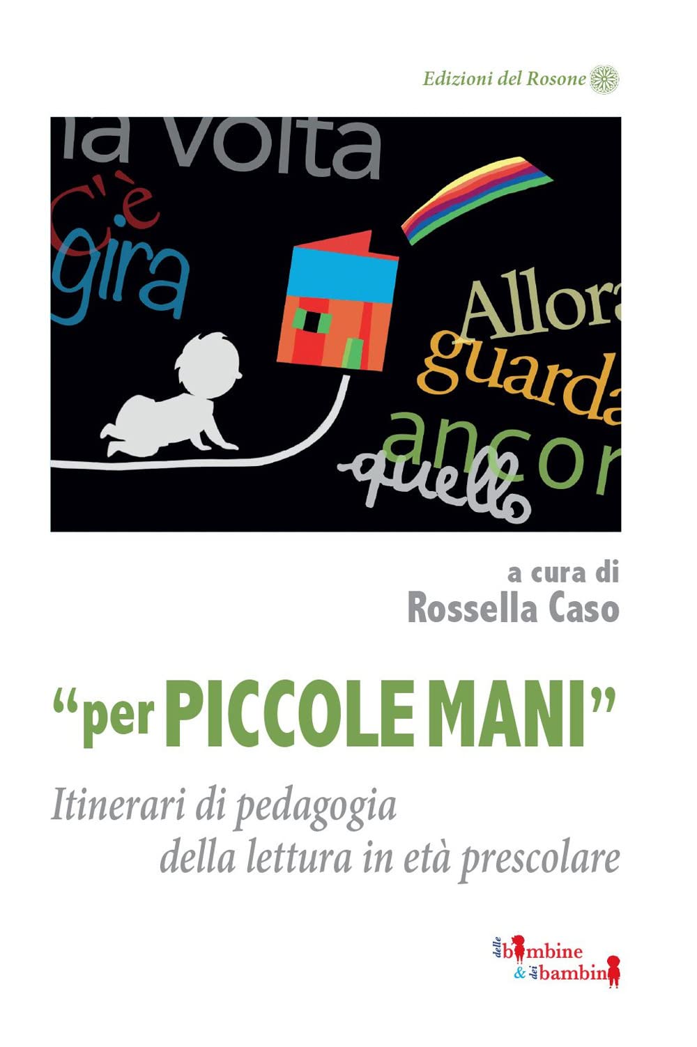 «Per piccole mani». Itinerari di pedagogia della lettura in età prescolare book