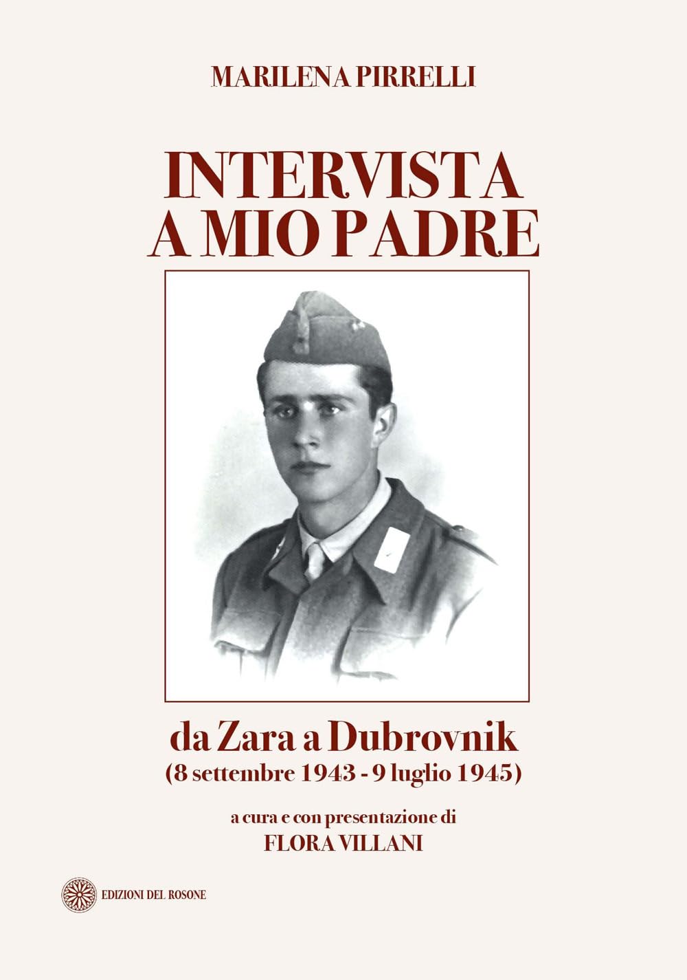 Intervista a mio padre. Da Zara a Dubrovnick (8 settembre 1943-9 luglio 1945) book