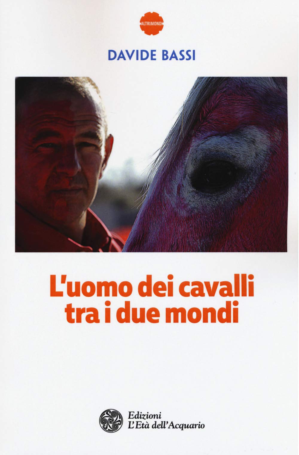 L'uomo dei cavalli tra i due mondi book