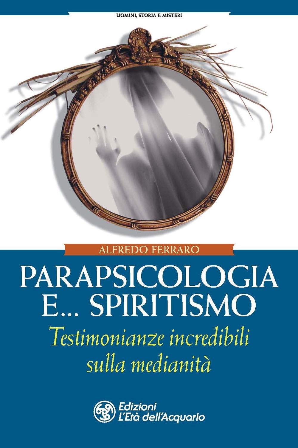 Parapsicologia e... spiritismo. Testimonianze incredibili sulla medianità book
