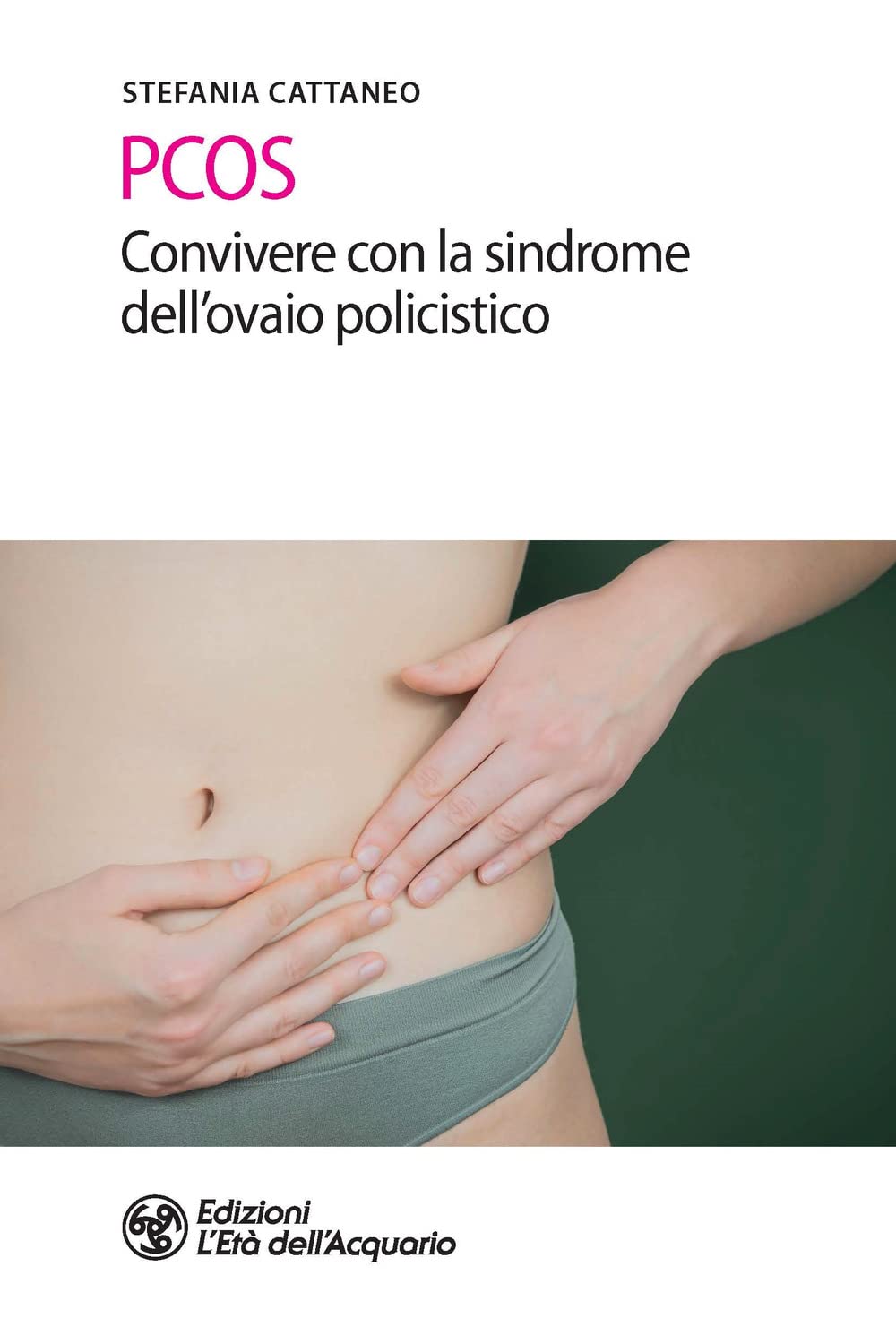 PCOS. Convivere con la sindrome dell'ovaio policistico book