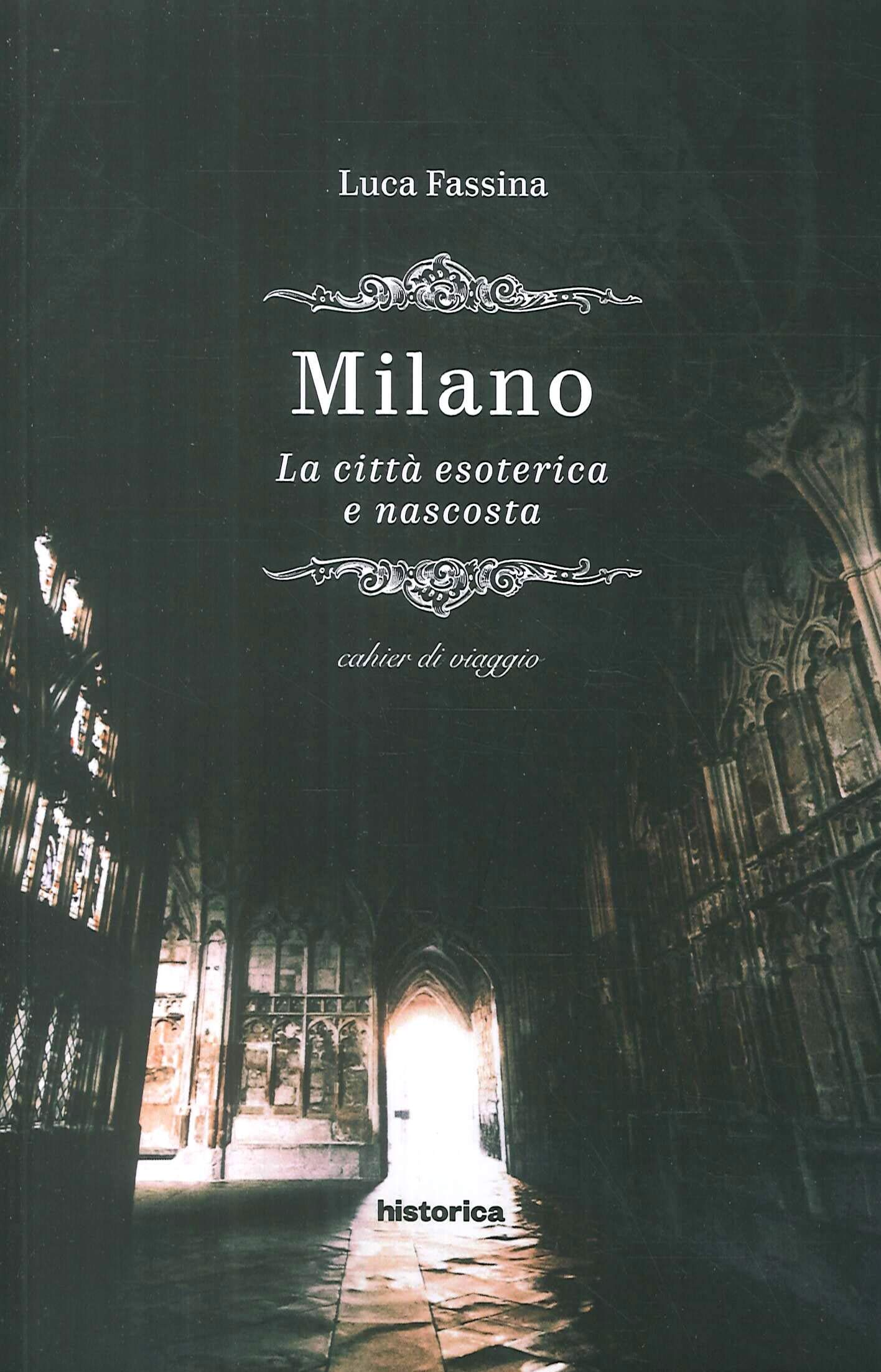 Milano. La città esoterica e nascosta book