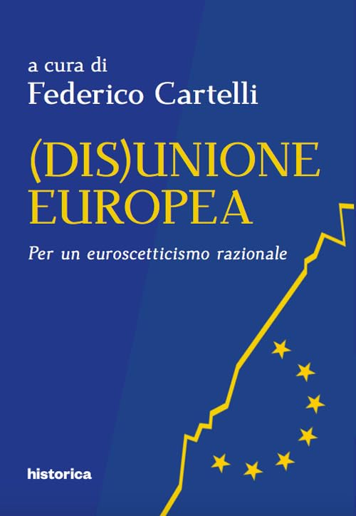 (Dis)Unione Europea. Per un euroscetticismo razionale book
