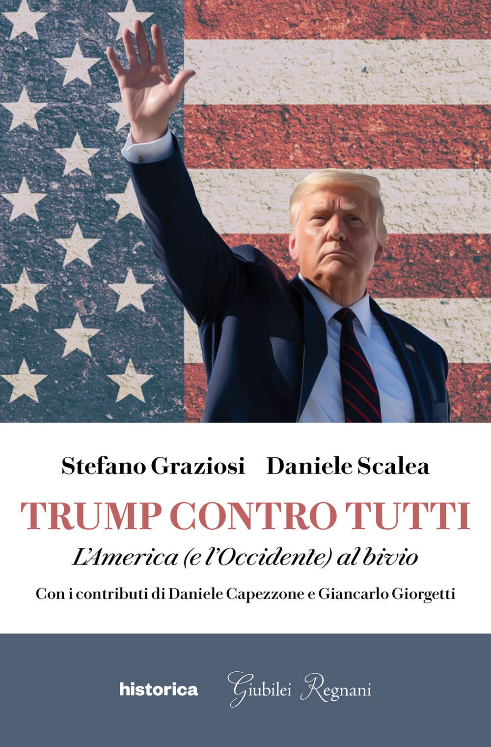 Trump contro tutti. L'America (e l'Occidente) al bivio book
