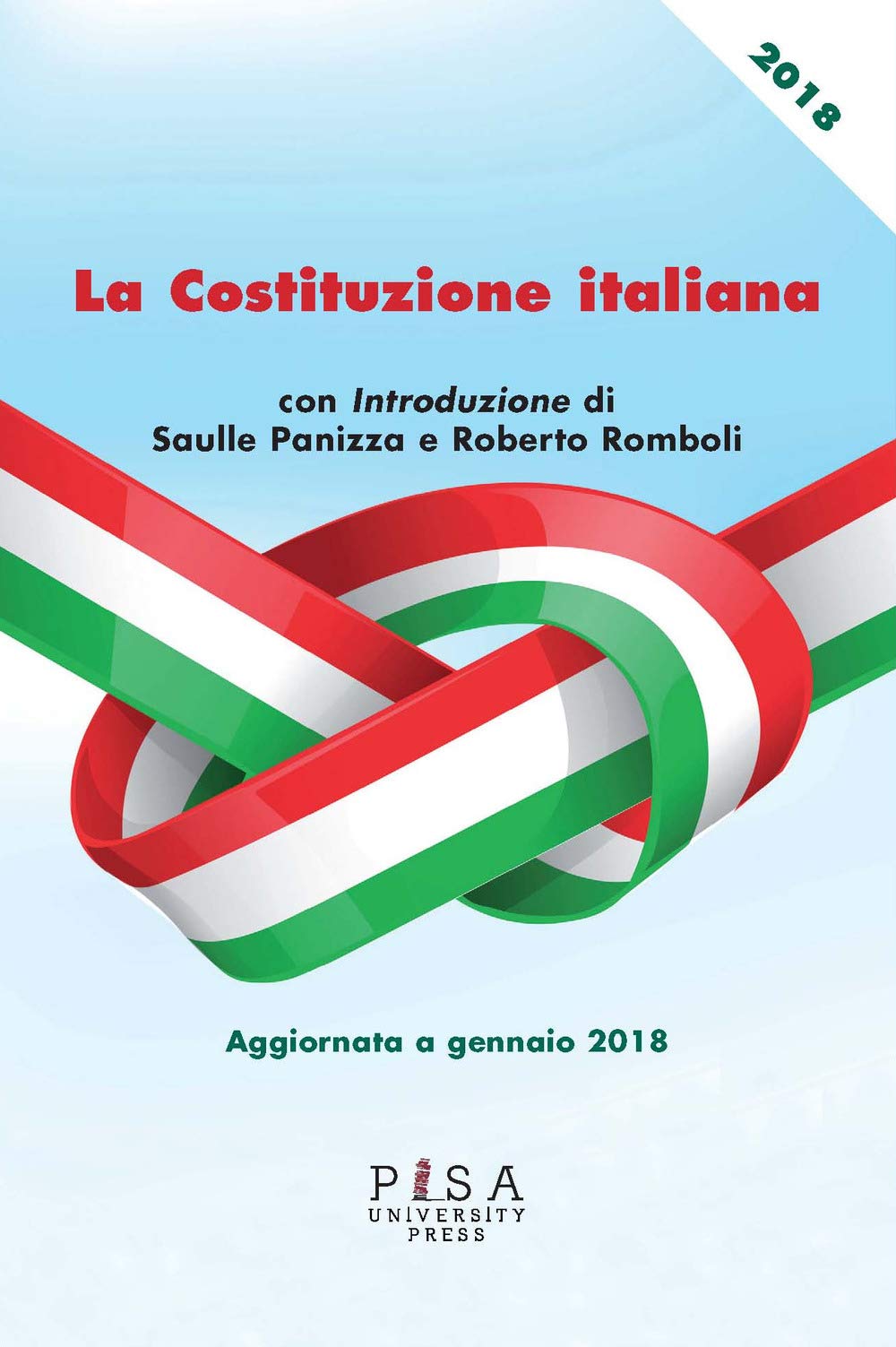 La Costituzione italiana. Aggiornata a gennaio 2018 Law