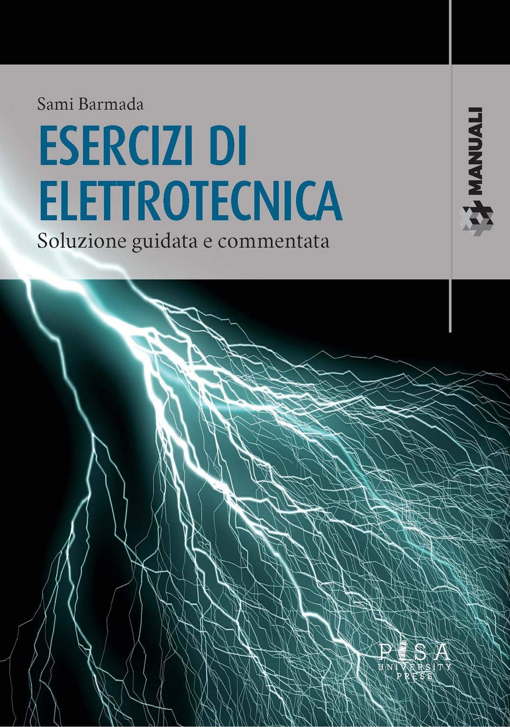 Esercizi di elettrotecnica. Soluzione guidata e commentata book