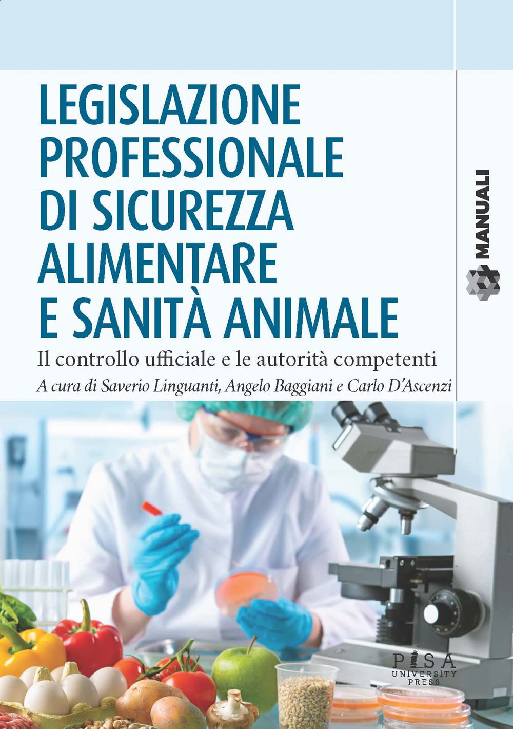 Legislazione professionale di sicurezza alimentare e sanità animale. Il controllo ufficiale e le autorità competenti book
