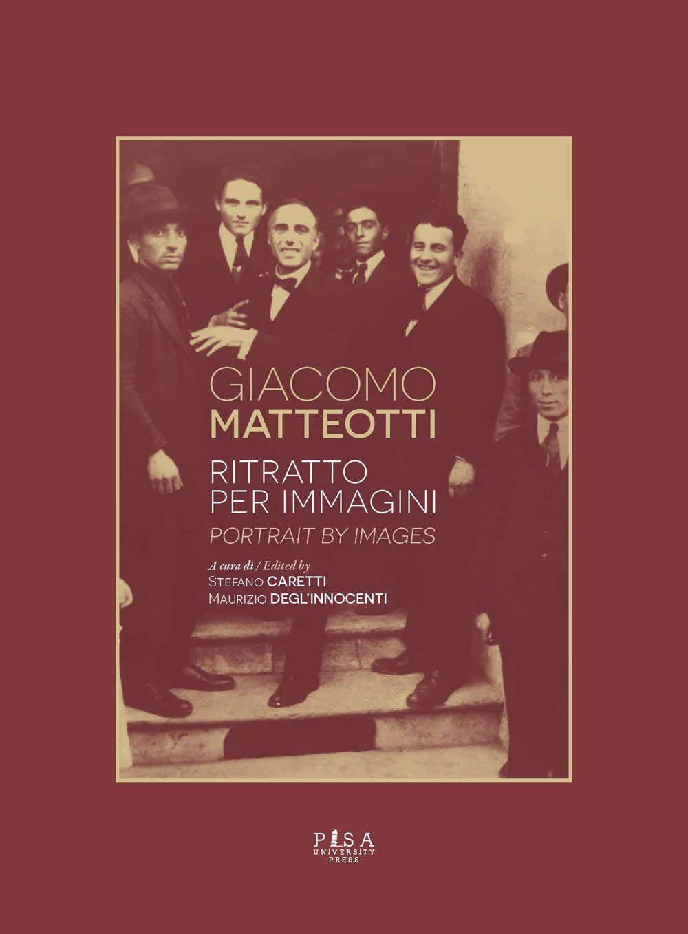 Giacomo Matteotti. Ritratto per immagini. Ediz. italiana e inglese Memories