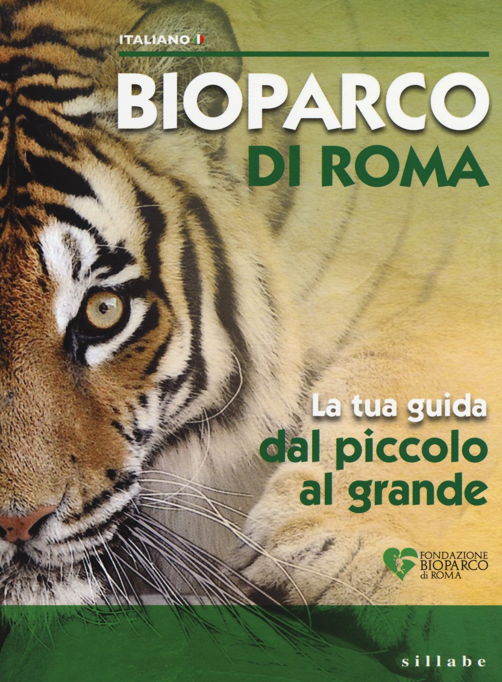 Bioparco di Roma. La tua guida dal piccolo al grande book