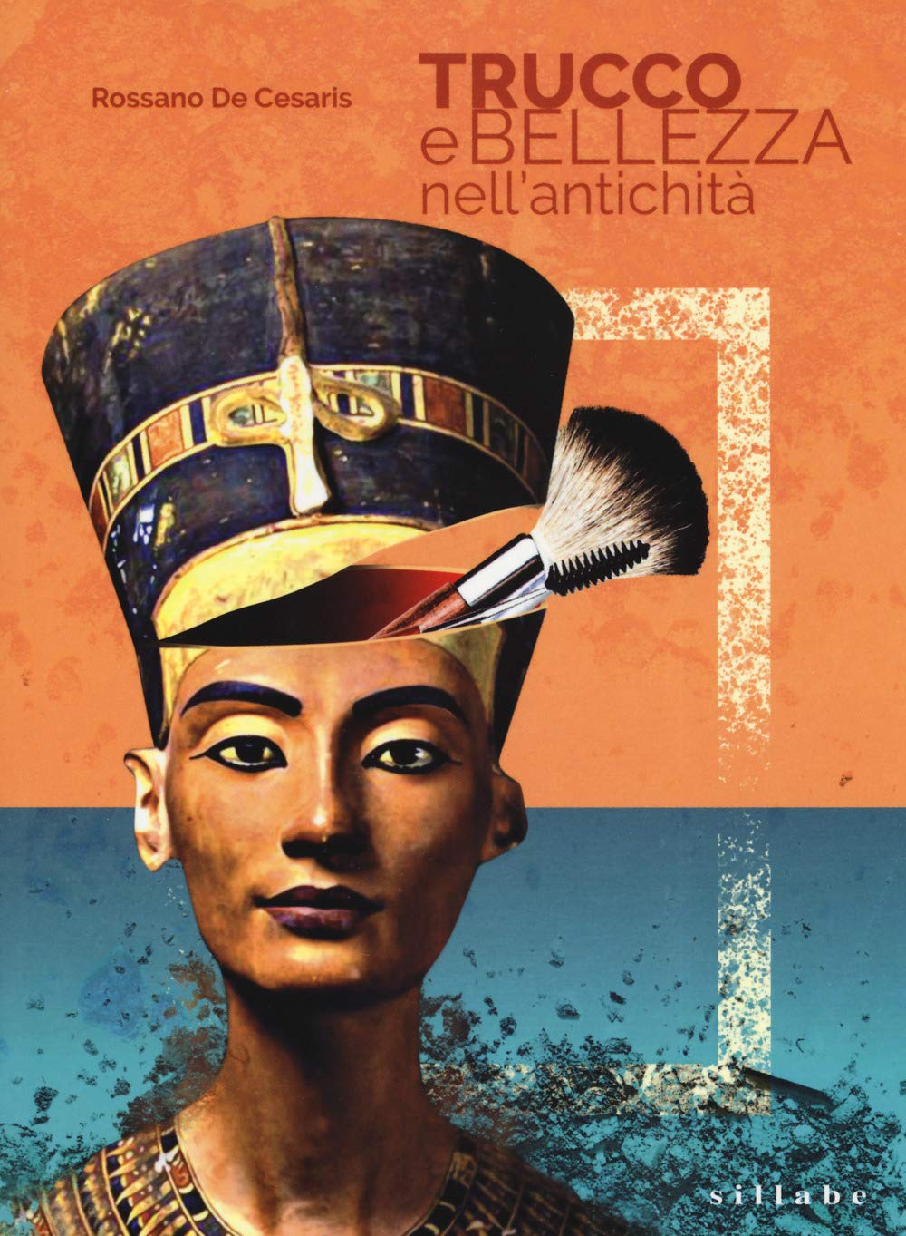 Trucco e bellezza nell'antichità. I segreti del make up nell'antichità book