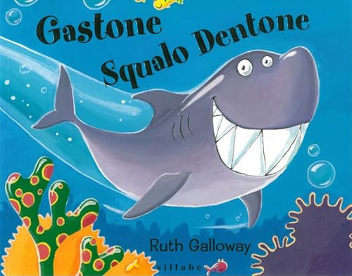 Gastone squalo dentone. Ediz. a colori book