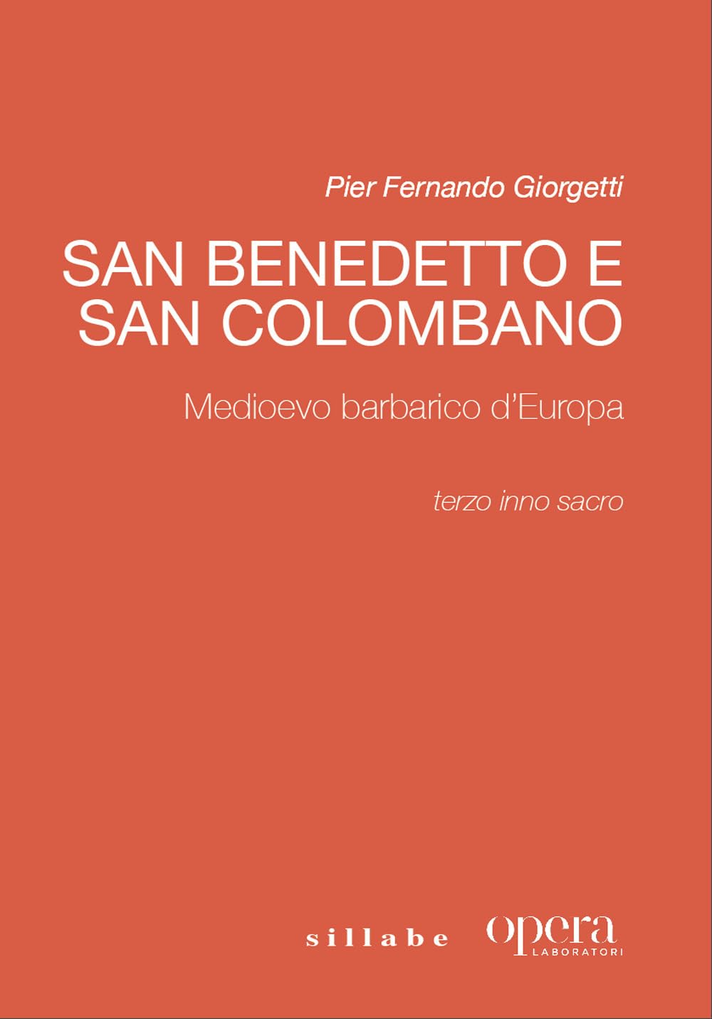 San Benedetto e San Colombano. Medioevo barbarico d'Europa. Terzo inno sacro. Spartito Sheet Music