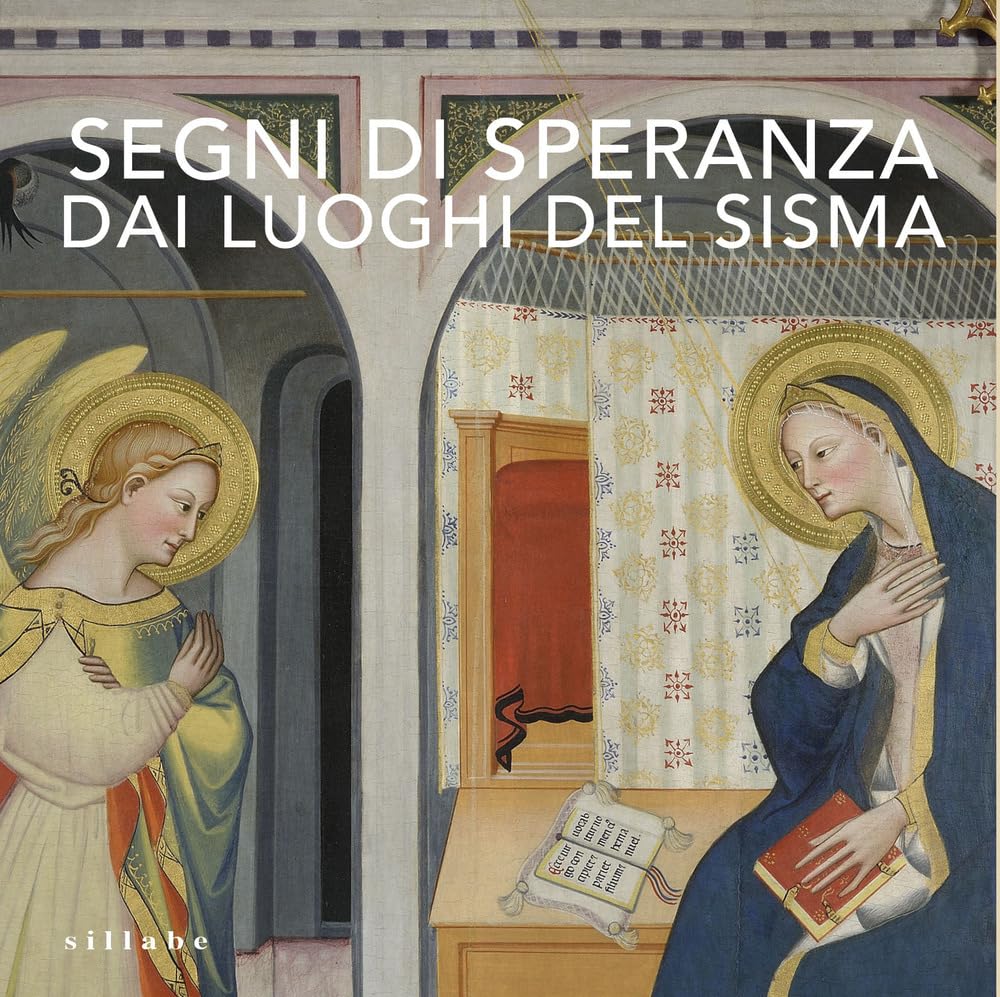 Segni di speranza dai luoghi del sisma. Ediz. illustrata Film, Art & Culture