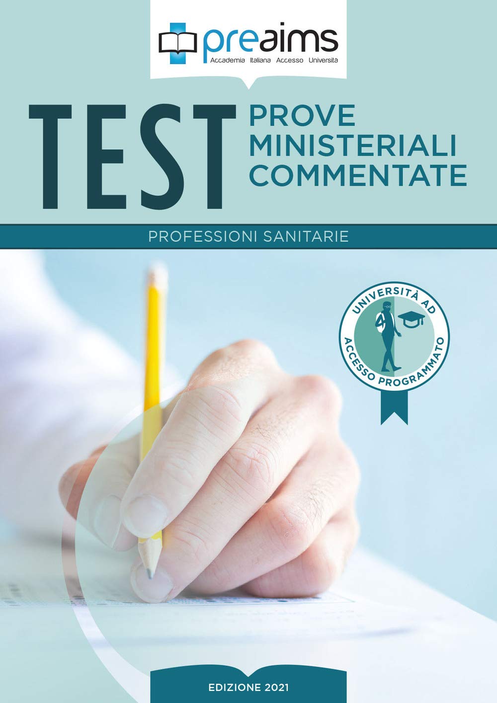 Preaims. Prove ministeriali commentate. Test professioni sanitarie book