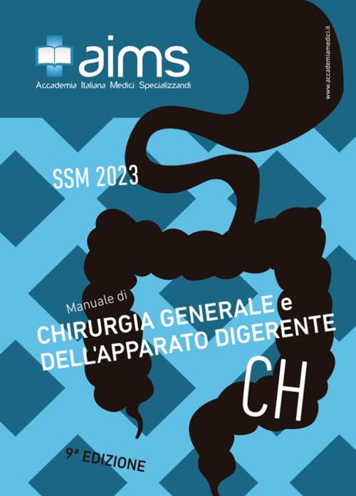 Manuale di chirurgia generale e dell'apparato digerente. Concorso Nazionale SSM 2023 book