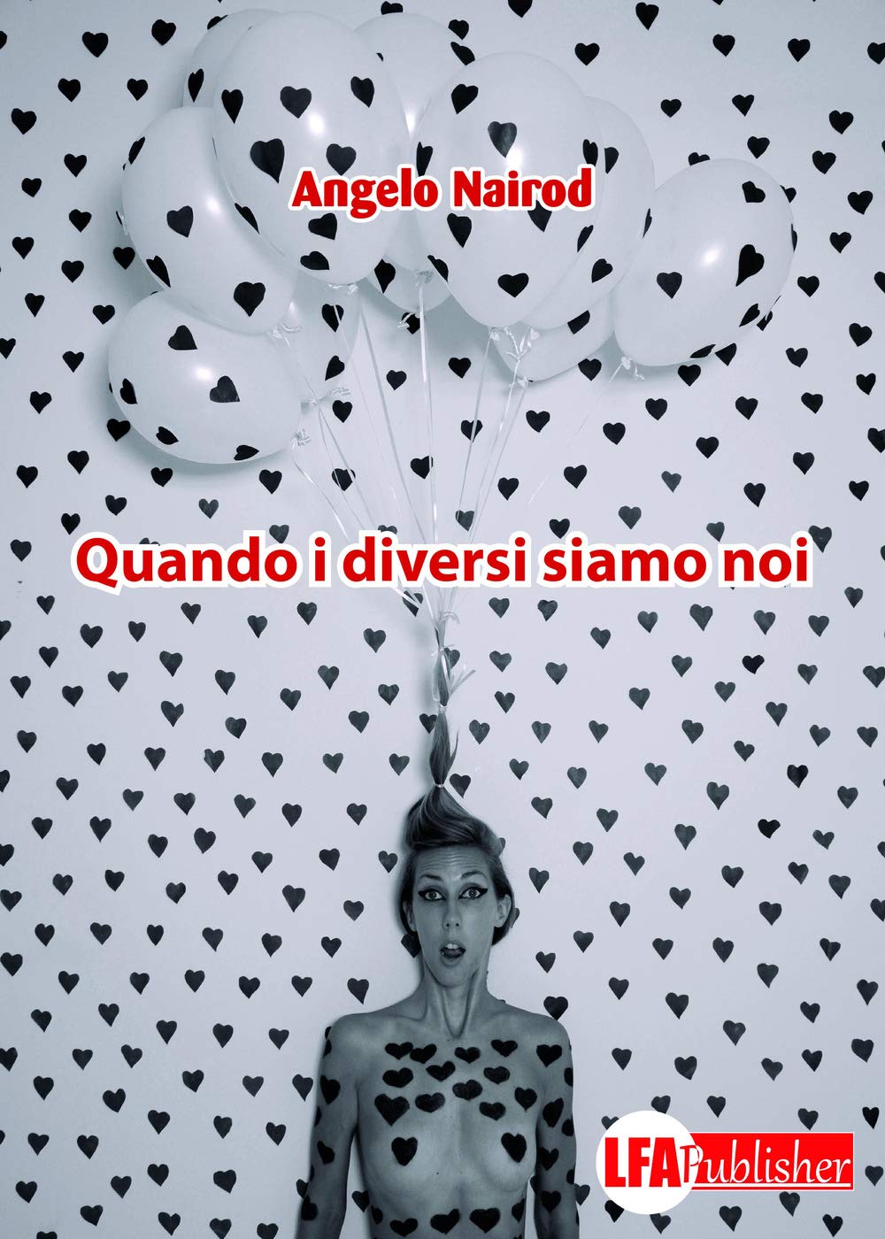 Angelo Nairod - Quando I Diversi Siamo Noi (1 BOOKS) Essays & Short Stories