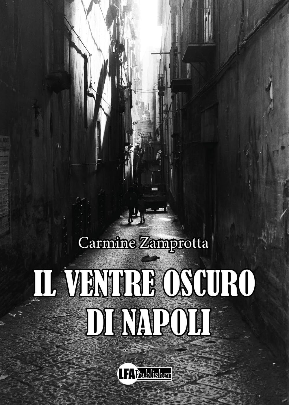 Il ventre oscuro di Napoli book