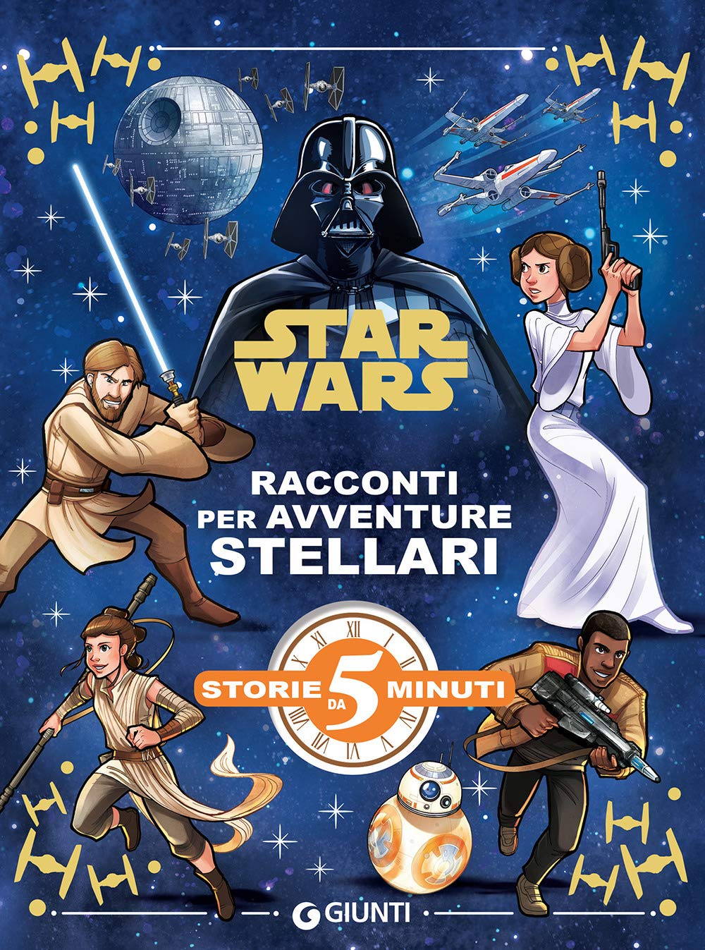 Racconti per avventure stellari. Star Wars. Ediz. a colori book