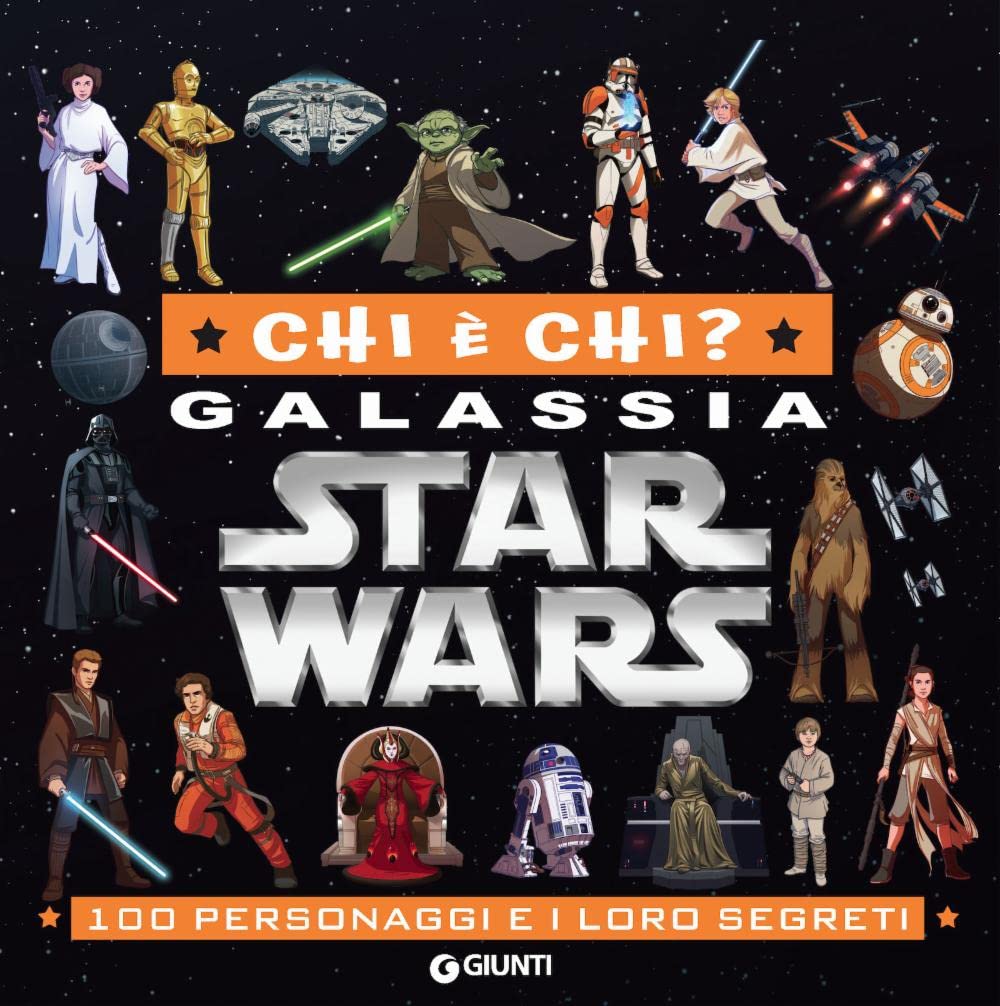 Chi è chi? Galassia Star Wars. 100 personaggi e i loro segreti. Ediz. a colori book