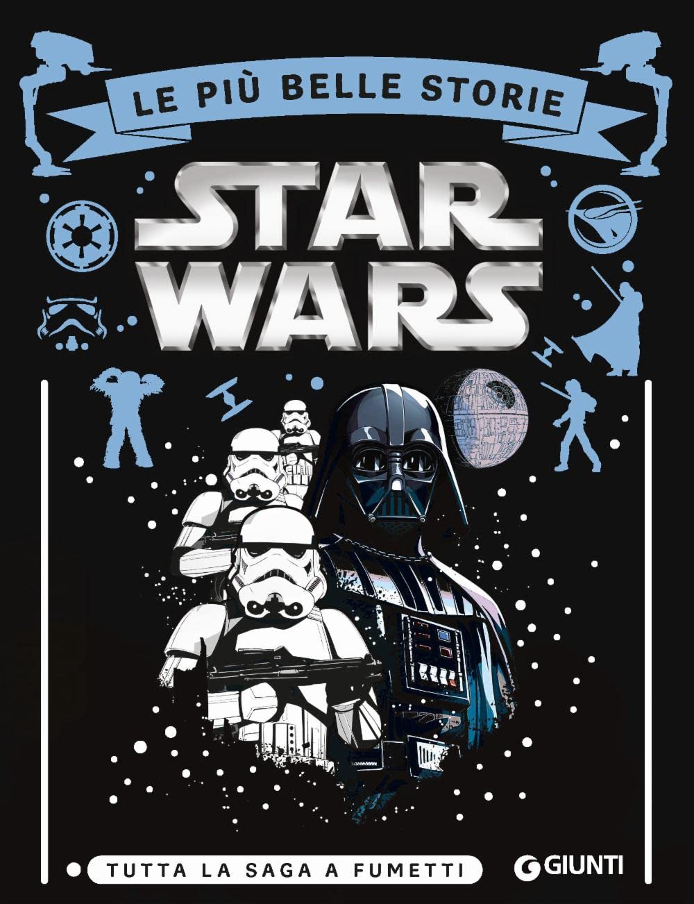 Star Wars. Le più belle storie. Tutta la saga a fumetti book