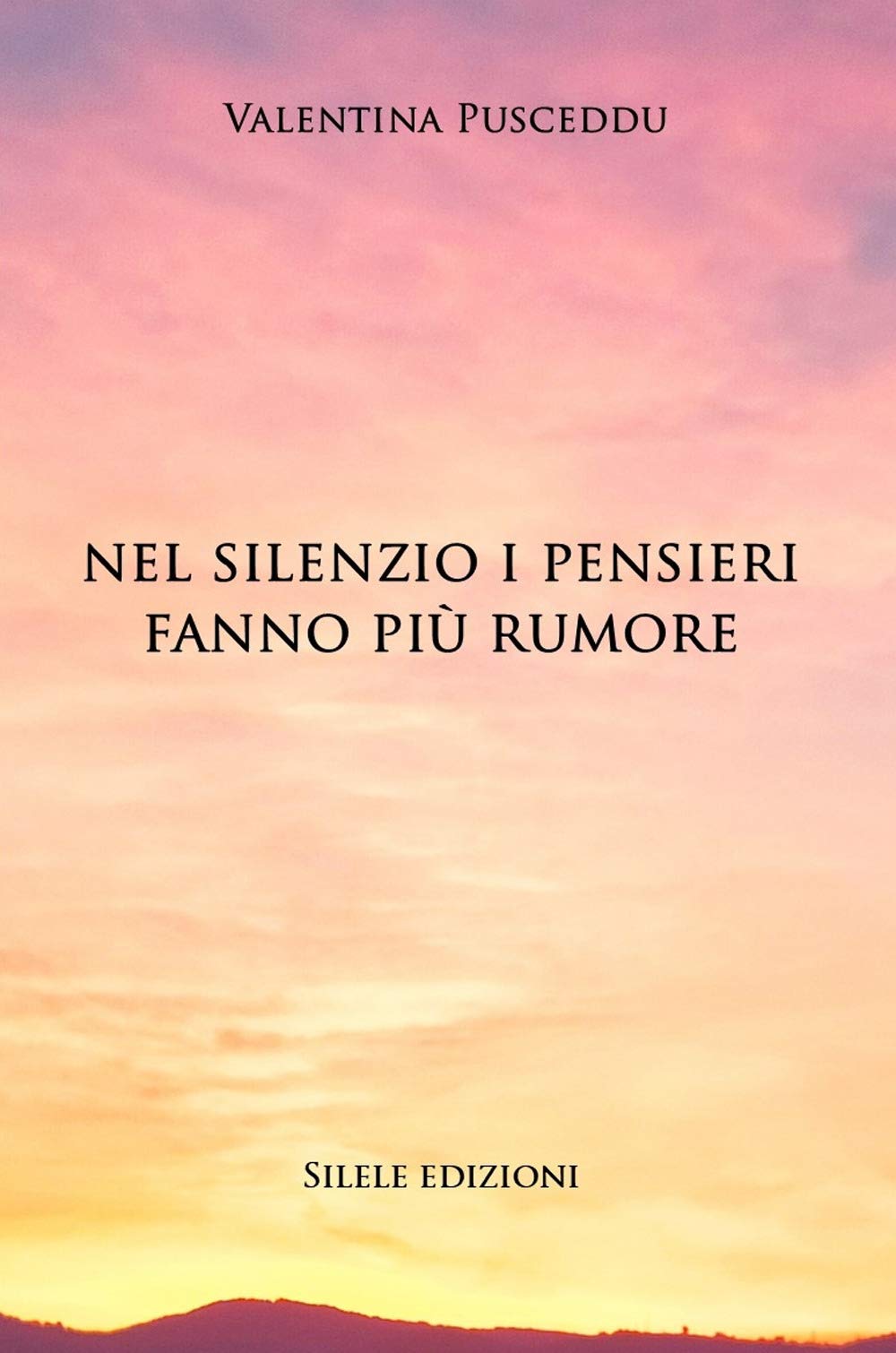 Nel silenzio i pensieri fanno più rumore book