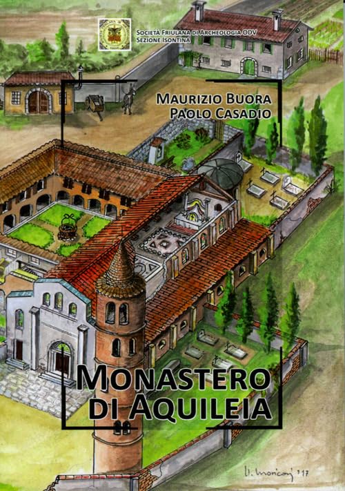 Monastero di Aquileia. Nuova ediz. Natural Sciences