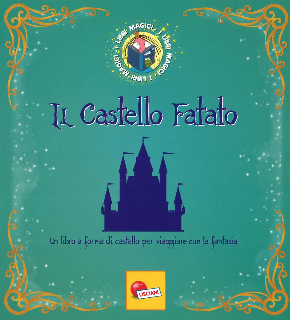 Il castello fatato. I libri magici. Ediz. a colori book