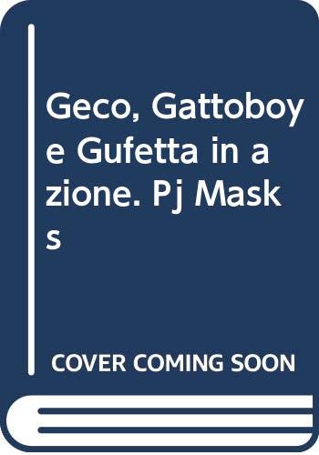 Geco, Gattoboy e Gufetta in azione. Pj Masks. Con gadget book
