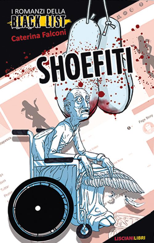 Shoefiti. I romanzi della black list book