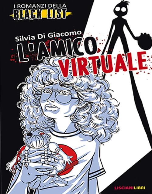 L'amico virtuale. I romanzi della black list book