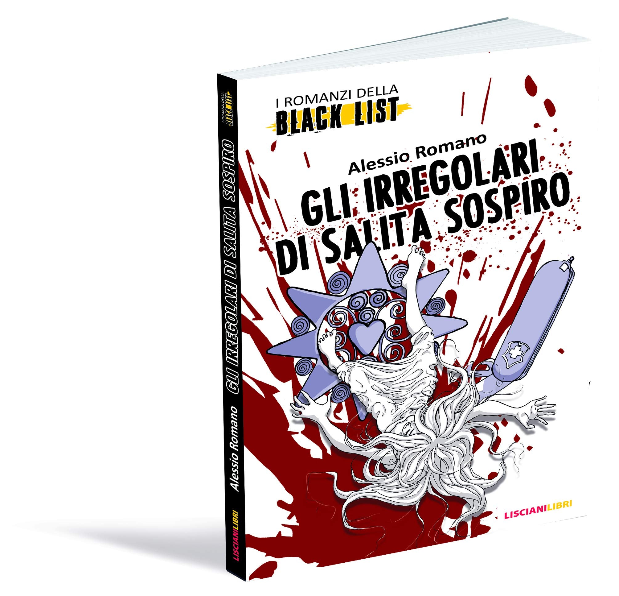 Gli irregolari di Salita Sospiro. I romanzi della black list Contemporary literature