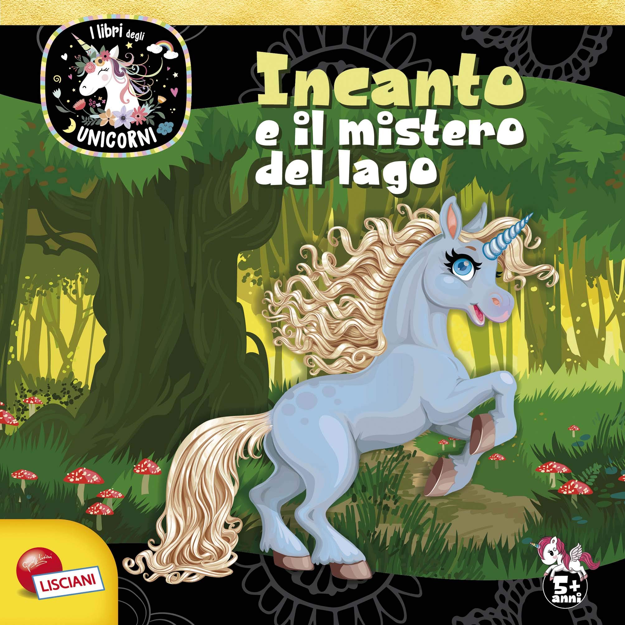 Incanto e mistero del lago. Unicorni. Ediz. a colori book