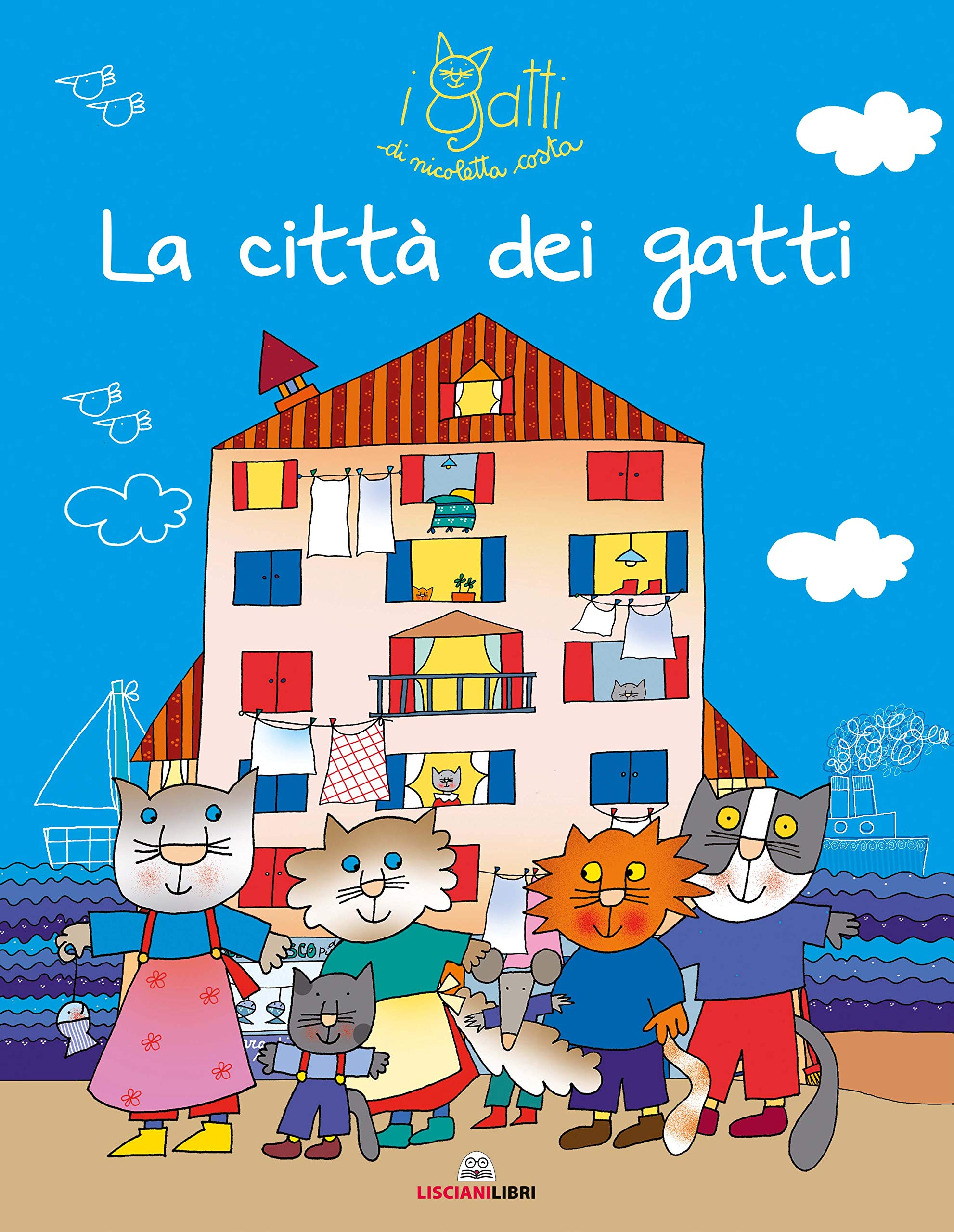 La città dei gatti. I gatti di Nicoletta Costa. Ediz. illustrata book