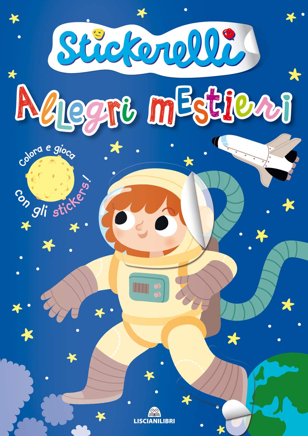Allegri mestieri. Stickerelli. Con adesivi book