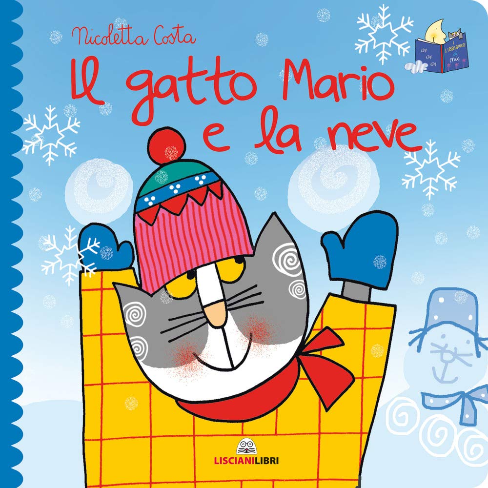 Il gatto Mario e la neve. Librotti gatti. Ediz. a colori book