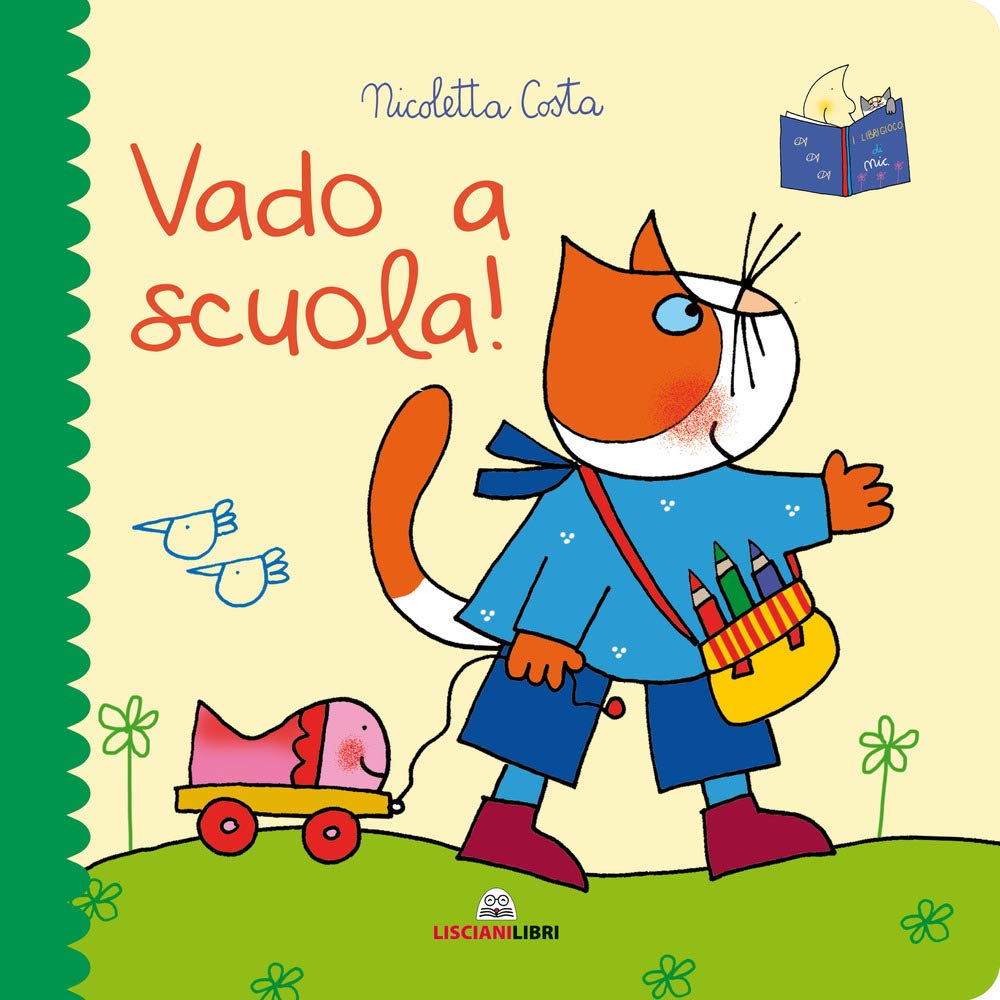 Vado a scuola! Librotti gatti. Ediz. a colori book