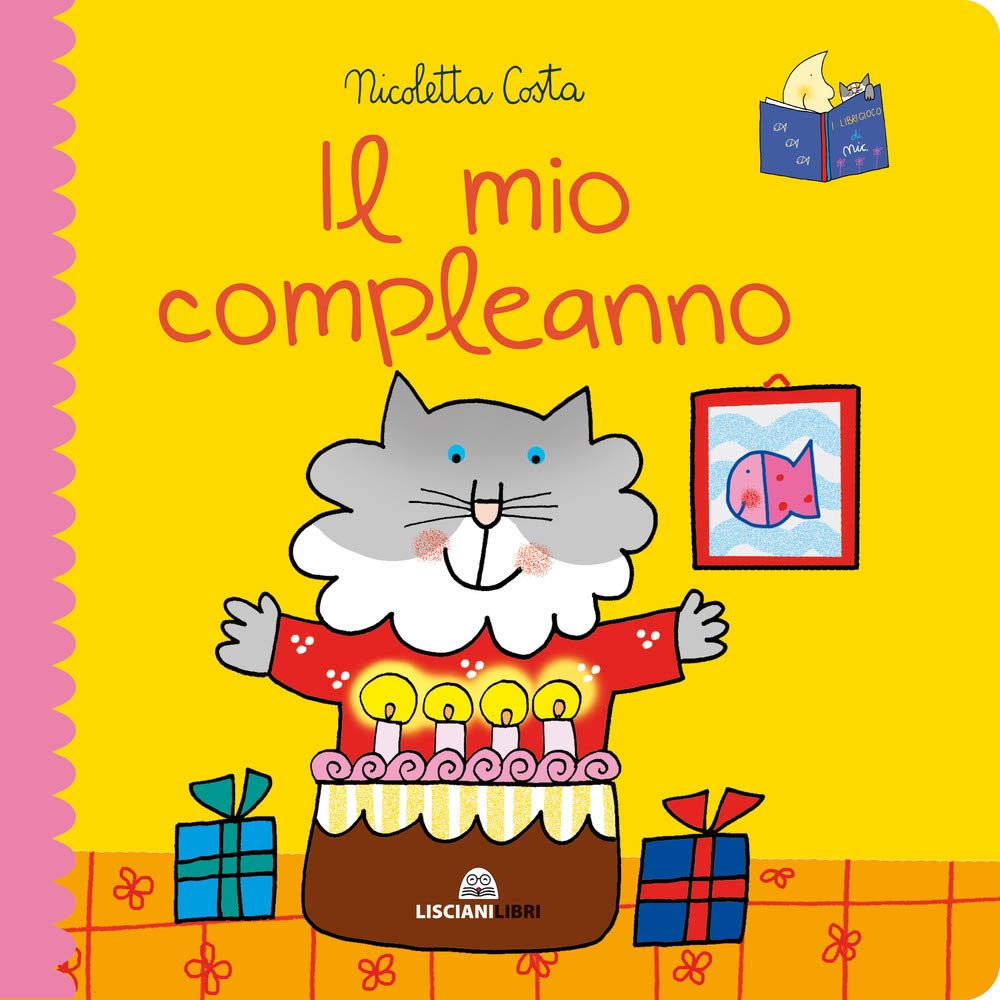 Il mio compleanno. Librotti gatti. Ediz. a colori book