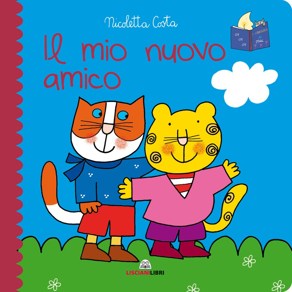 Il mio nuovo amico. Librotti gatti. Ediz. a colori Children's books