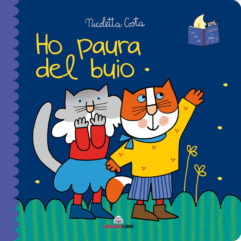 Ho paura del buio. Librotti gatti. Ediz. a colori book