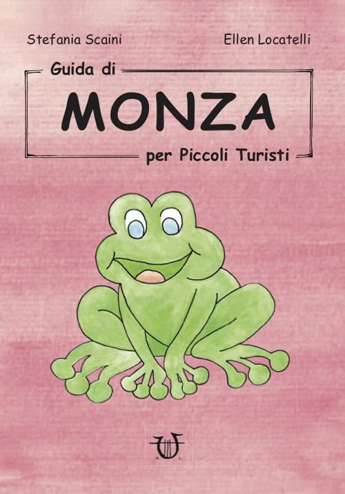 Guida di Monza per piccoli turisti Non-fiction