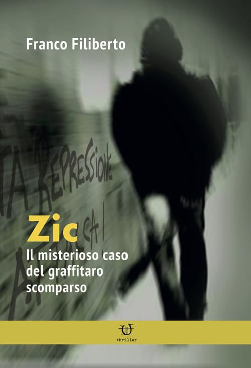 Zic. Il misterioso caso del graffitaro scomparso Contemporary literature