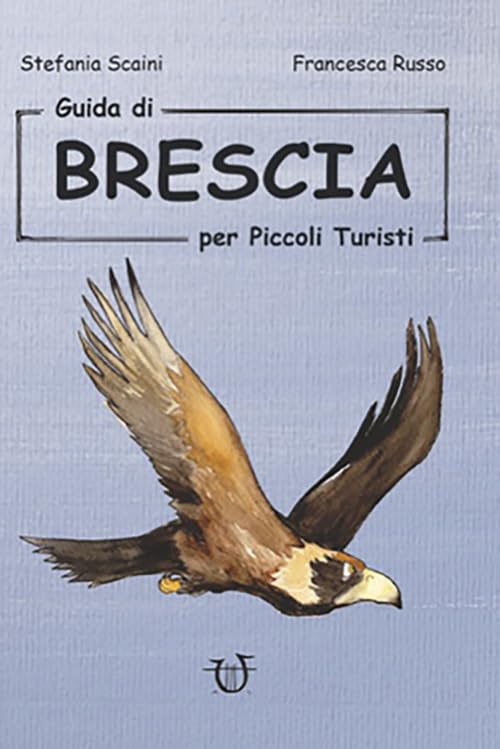 Guida di Brescia per piccoli turisti Non-fiction