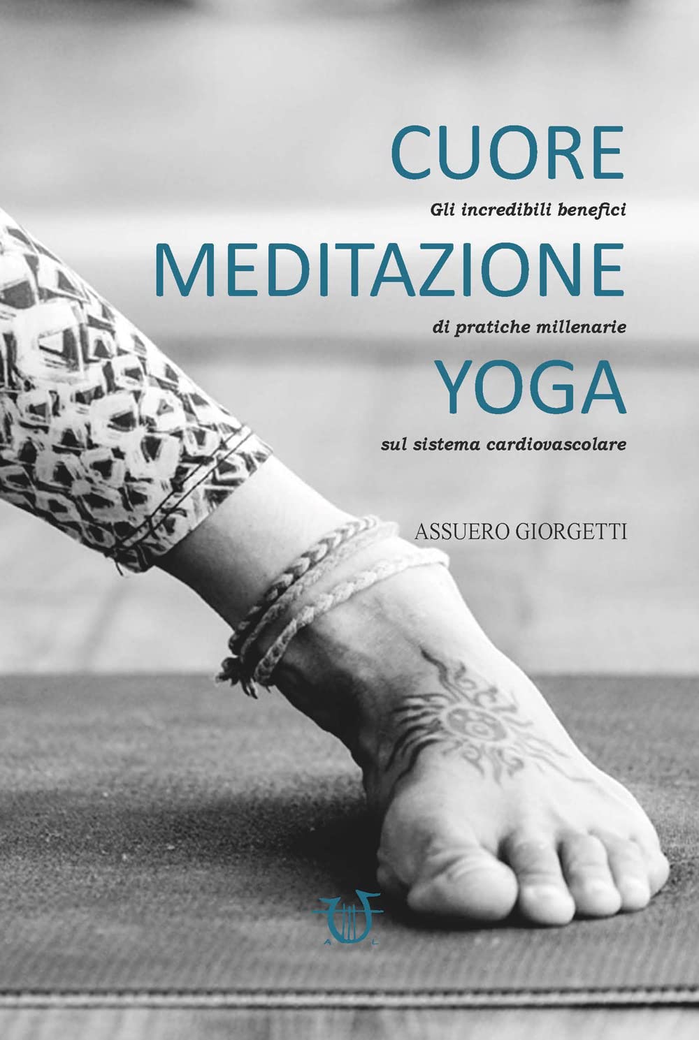 Cuore, meditazione, yoga. Gli incredibili benefici di pratiche millenarie sul sistema cardiovascolare (Hybrida) Health, Nutrition & Fitness